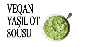 Yaşıl Ot | Veqan Sousu | VMF Kafe